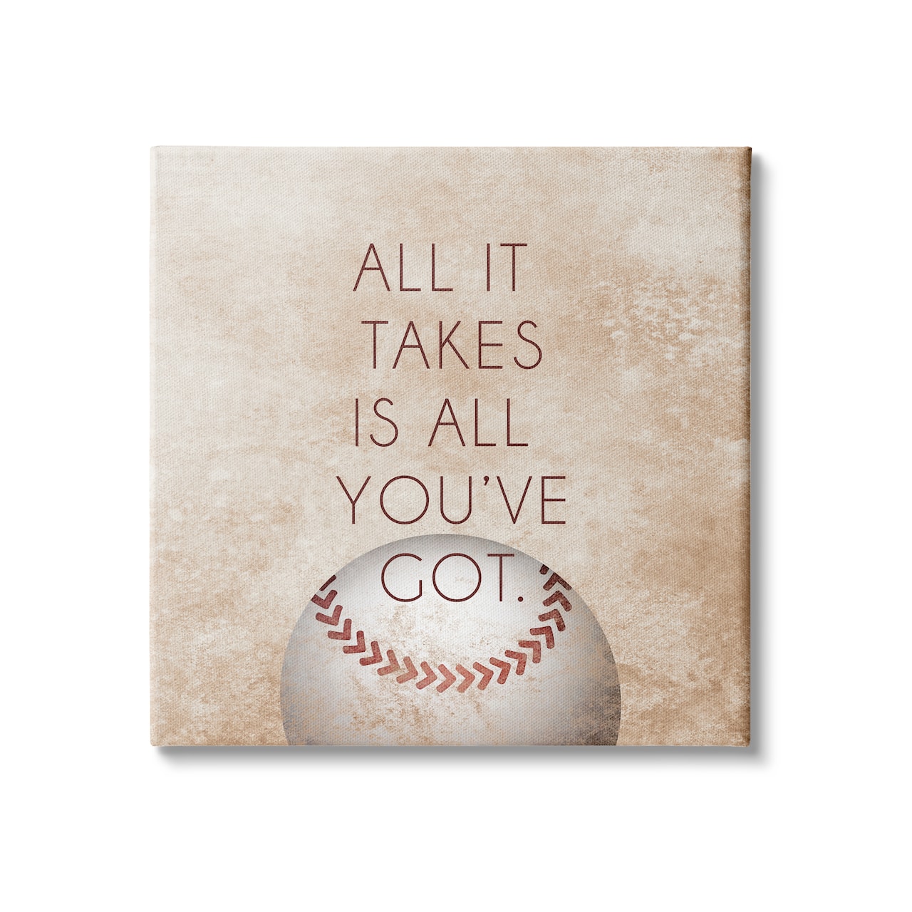 Stupell Industries Takes All You've Got Phrase Sports Baseball Brown Canvas Wall Art